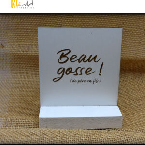 Plaque en bois gravée – Beau gosse (de père en fils)