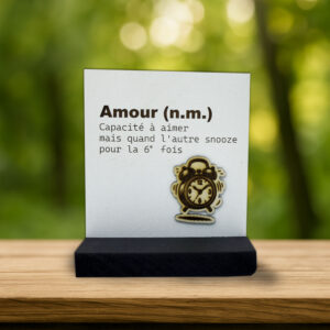 Plaque humour Amour – Quand l’autre snooze pour la 6e fois