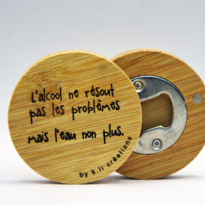 Décapsuleur humoristique en bois aimanté alcool ne résout pas les problèmesDécapsuleur humoristique en bois aimanté alcool ne résout pas les problèmes
